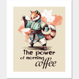 The Power of Morning Coffee -Karate Fox Posters and Art